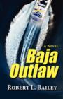 Image for Baja Outlaw, a Novel