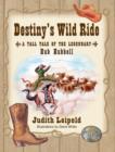 Image for Destiny&#39;s Wild Ride, a Tall Tale of the Legendary Hub Hubbell