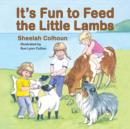 Image for It&#39;s Fun to Feed the Little Lambs
