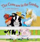 Image for The Cows are in the Garden