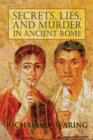 Image for Secrets, Lies, and Murder in Ancient Rome