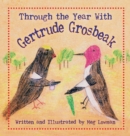 Image for Through the Year With Gertrude Grosbeak