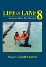 Image for Life in Lane 8 : Swimming? More Than Exercise