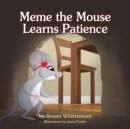 Image for Meme the Mouse Learns Patience