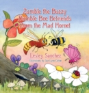 Image for Zumble the Buzzy Bumble Bee Befriends Zoom the Mad Hornet