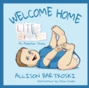 Image for Welcome Home, Little Brother, An Adoption Story