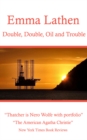Image for Double, Double, Oil and Trouble: An Emma Lathen Best Seller