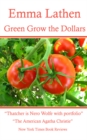 Image for Green Grow the Dollars: An Emma Lathen Best Seller