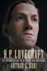 Image for H. P. Lovecraft : An Introduction to His Life and Writings