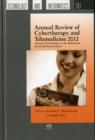 Image for Annual Review of Cybertherapy and Telemedicine 2012