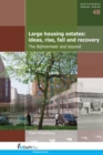Image for Large Housing Estates: Ideas, Rise, Fall and Recovery