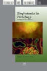 Image for Biophotonics in Pathology : Pathology at the Crossroads