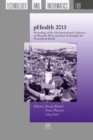 Image for Phealth 2013 : Proceedings of the 10th International Conference on Wearable Micro and Nano Technologies for Personalized Health