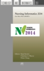 Image for Nursing Informatics 2014 : East Meets West Esmart+ - Proceedings of the 12th International Congress on Nursing Informatics, Taipei, Taiwan, June 21-25, 2014