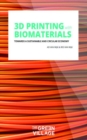 Image for 3D Printing with Biomaterials