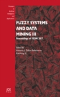 Image for FUZZY SYSTEMS &amp; DATA MINING III