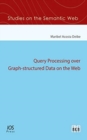 Image for QUERY PROCESSING OVER GRAPHSTRUCTURED DA