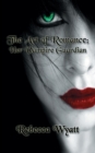 Image for The Art of Romance : Book 1 Her Vampire Guardian