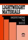 Image for Lightweight materials  : understanding the basics