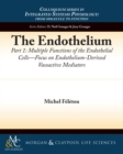 Image for Endothelium, Part I: Multiple Functions of the Endothelial Cells -- Focus on Endothelium-Derived Vasoactive Mediators