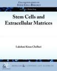 Image for Stem Cells and Extracellular Matrices