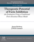 Image for Therapeutic Potential of Furin Inhibition : An Evaluation Using a Conditional Furin Knockout Mouse Model