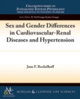 Image for Sex and Gender Differences in Cardiovascular-Renal Diseases and Hypertension