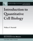 Image for Introduction to Quantitative Cell Biology