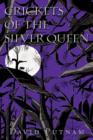 Image for Crickets of the Silver Queen