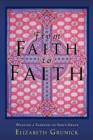 Image for From Faith to Faith : Weaving a Tapestry of God&#39;s Grace