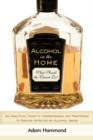 Image for Alcohol in the Home : What Should the Church Do?: An Analytical Guide to Understanding and Ministering to Families Affected by Alcohol Abuse