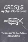 Image for Crisis in Our Classrooms
