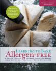 Image for Learning to bake allergen-free: a crash course for busy parents on baking without wheat, gluten, dairy, eggs, soy or nuts.