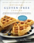 Image for Artisanal gluten-free cooking: 275 great-tasting, from-scratch recipes from around the world, perfect for every meal and for anyone on a gluten-free diet - and even those who aren&#39;t