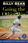 Image for Going the Other Way : An Intimate Memoir of Life In and Out of Major League Baseball