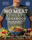 Image for The No Meat Athlete Cookbook: Whole Food, Plant-Based Recipes to Fuel Your Workouts and the Rest of Your Life