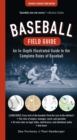 Image for Baseball Field Guide: An In-Depth Illustrated Guide to the Complete Rules of Baseball