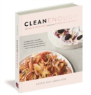 Image for Clean enough  : get back to basics and leave room for dessert