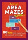 Image for The Original Area Mazes, Volume 2 : 100 More Addictive Puzzles to Solve with Simple Math-and Clever Logic!