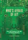 Image for Who&#39;s Afraid of AI?