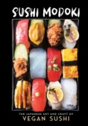 Image for Sushi modoki  : the Japanese art of crafting vegan sushi