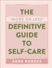 Image for The more or less definitive guide to self-care