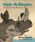 Image for Reggie, My Rhinoceros
