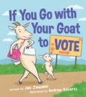 Image for If You Go with Your Goat to Vote