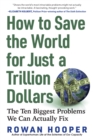 Image for How to Save the World for Just a Trillion Dollars