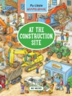 Image for My Little Wimmelbook - At the Construction Site