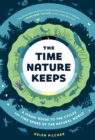 Image for The Time Nature Keeps : A Visual Guide to the Rhythms of the Natural World