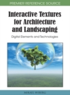 Image for Interactive textures for architecture and landscaping: digital elements and technologies