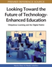 Image for Looking toward the future of technology-enhanced education: ubiquitous learning and the digital native