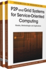 Image for Handbook of research on P2P and grid systems for service-oriented computing: models, methodologies, and applications